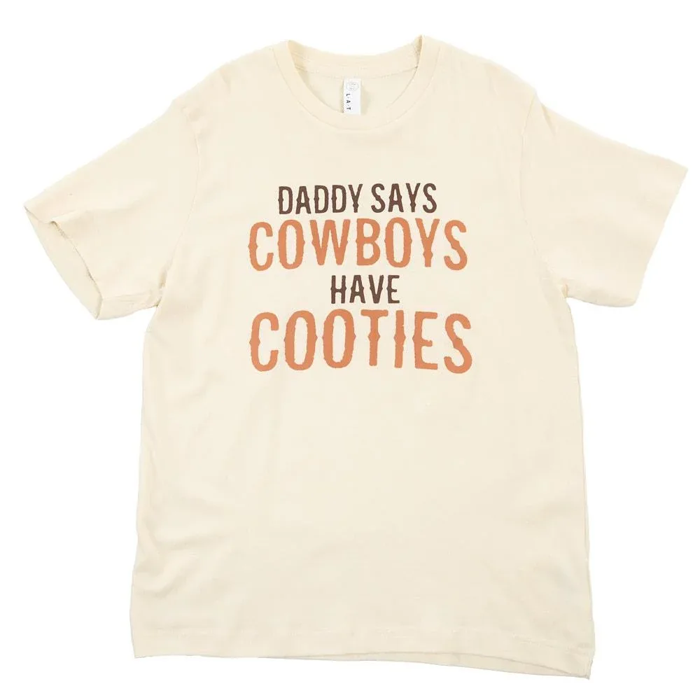 Buckin Baby Girl's Daddy Says Cowboys Have Cooties Tee Shirt