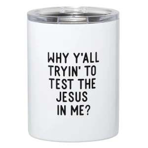 Creative Brands Test The Jesus In Me Tumbler
