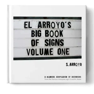 El Arroyo Big Book of Signs Volume One