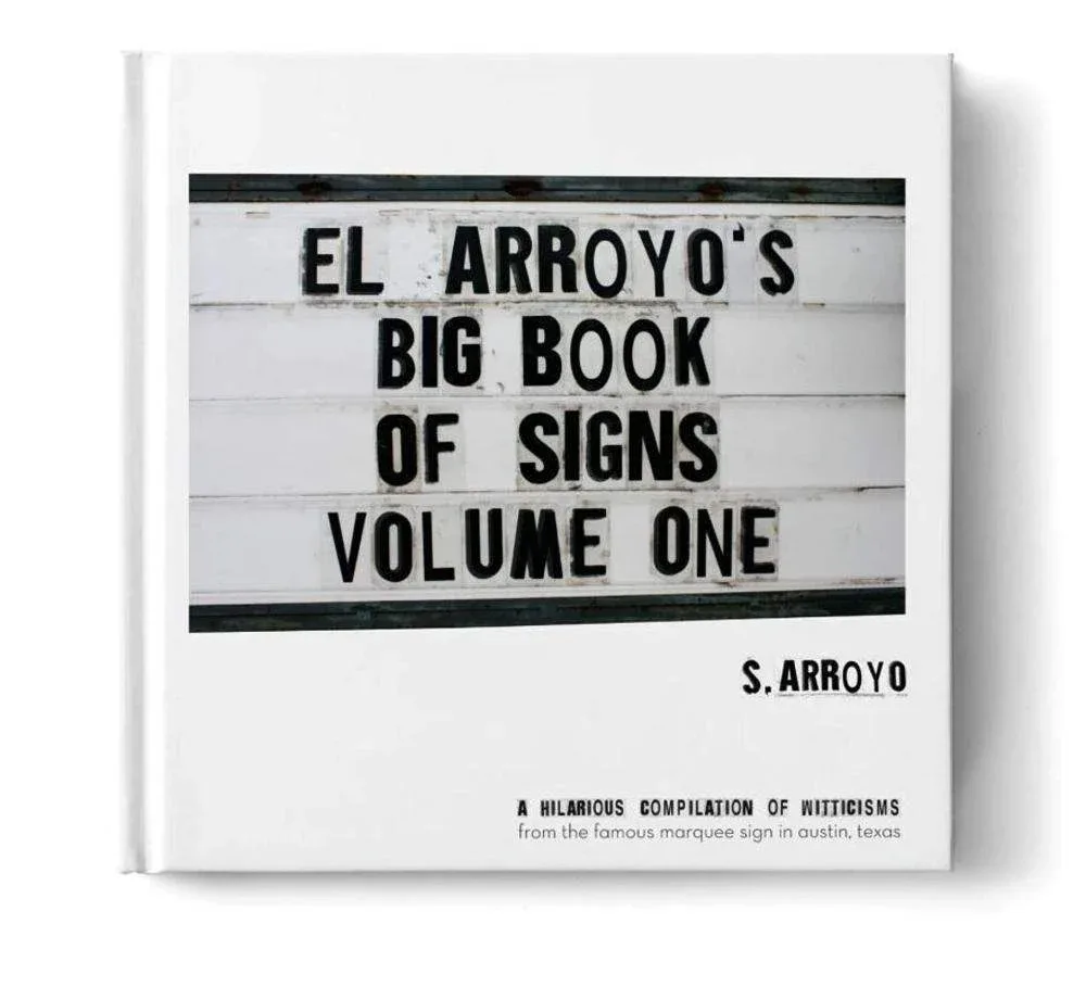 El Arroyo Big Book of Signs Volume One