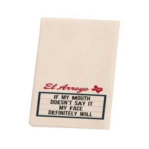 El Arroyo My Face Will Say It Tea Towel