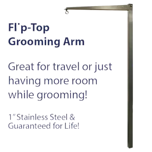 Flip-Top Lock-Top Grooming Arm by Groomer's Helper