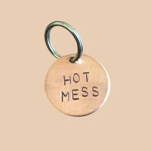 Hot Mess Round ID Tag (Custom/Drop-Ship) (Made in the USA)