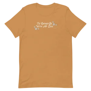 Human Tee - I'd Rather Be With My Dog
