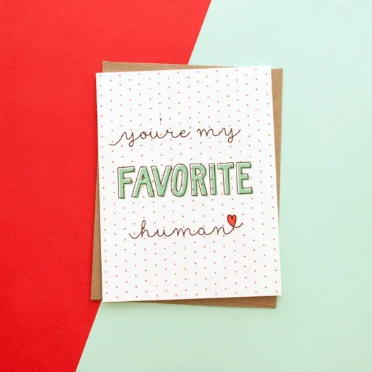 MALZ PALZ | Favorite Human Greeting Card