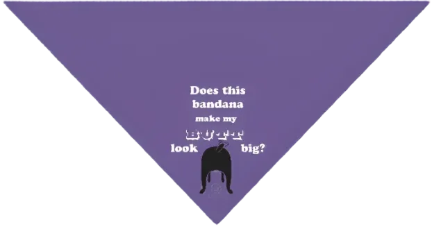 "Does This Bandana Make My Butt Look Big?" Bandana by Dog Fashion Living - Image 2