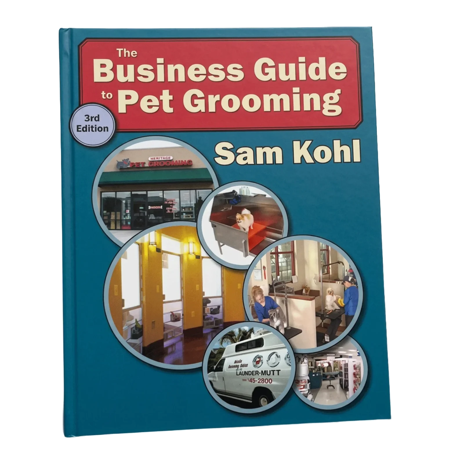 The Business Guide to Pet Grooming by Sam Kohl 3rd Edition - Image 2