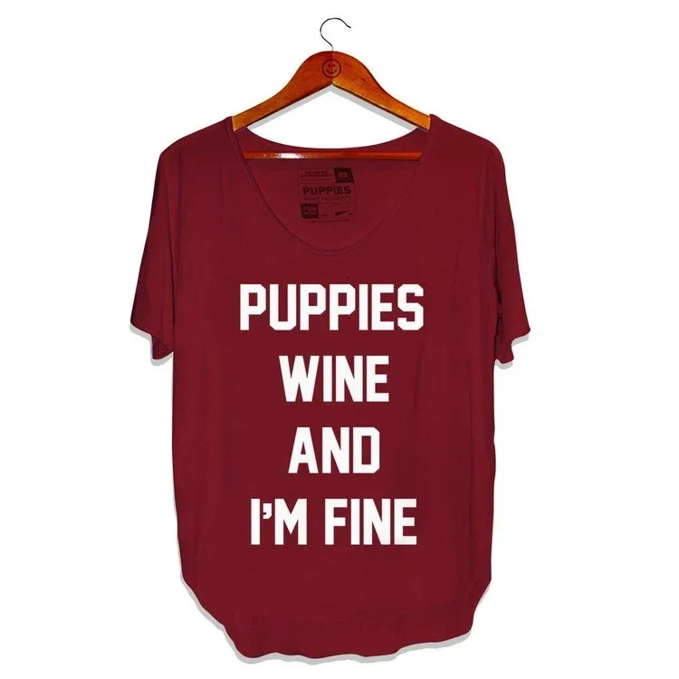 PUPPIES MAKE ME HAPPY | Puppies, Wine & I'm Fine T-Shirt