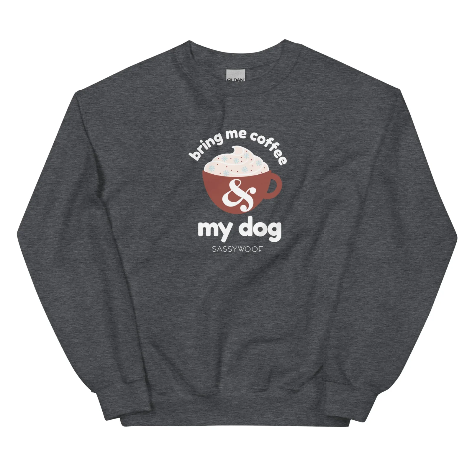 Sweatshirt - Bring Me Coffee & My Dog - Image 2