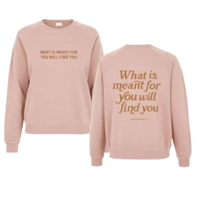 The Anastasia Co Women's What Is Meant For You Blush Sweatshirt