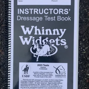 Whinny Widgets® Instructors’ Dressage Test Book (2023-2027)